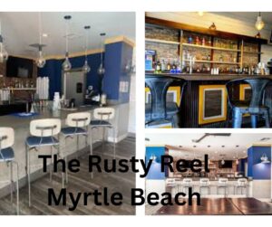 The Rusty Reel Myrtle Beach 